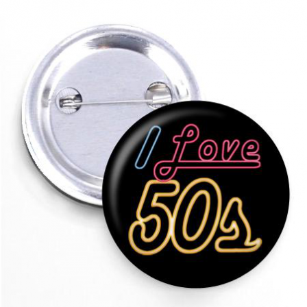 badge I Love 50s