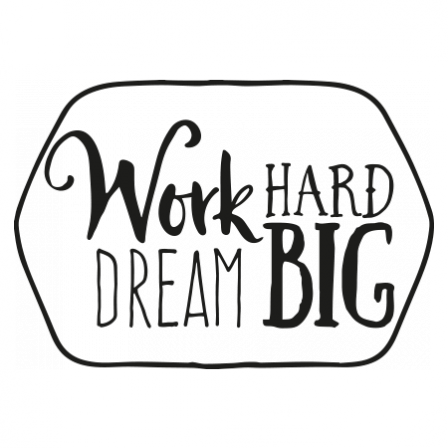 Stickers Work Hard - Dream Big